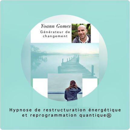 Hypnose Energétique Quantique par Yoann Gomes